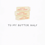 'To My Butter Half' Love Card