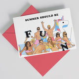 'Summer Should Be Fun' Summer House Bravo Card