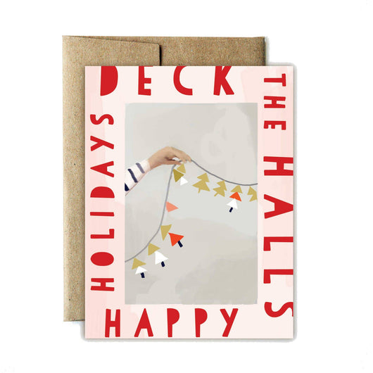 'Happy Holidays Deck The Halls' Greeting Card