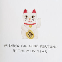 'Wishing You Good Fortune In The Mew Year' New Years Card