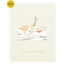 'Let's Make Pour Choices' Drink Card