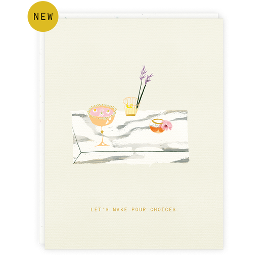 'Let's Make Pour Choices' Drink Card